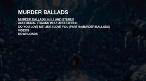 Murder Ballads DVD Menu
