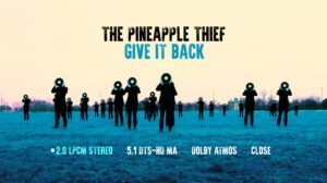 The Pineapple Thief Give it Back Blu-ray Menu