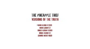 Pineapple Thief Versions of the Truth Blu-ray-Menu