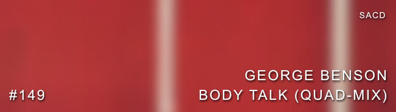 George Benson Body Talk SACD Quad-Mix Review