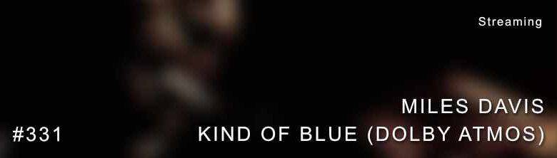 Miles David Kind Of Blue Dolby Atmos