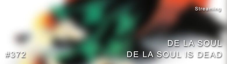 De La Soul is Dead Dolby Atmos