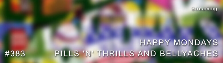 Happy Mondays Pills 'n' Thrills Dolby Atmos
