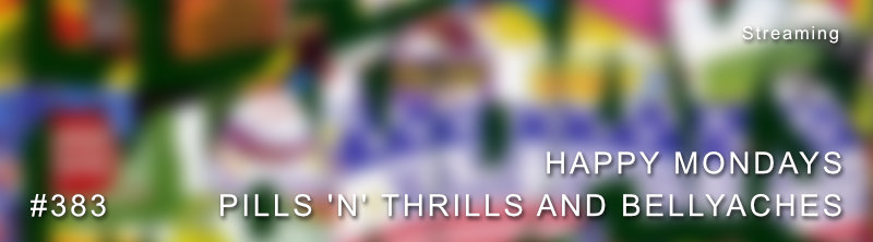 Happy Mondays Pills 'n' Thrills Dolby Atmos