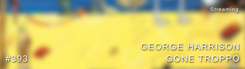 George Harrison Gone Troppo Dolby Atmos