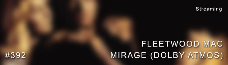 Fleetwood Mac Mirage Dolby Atmos