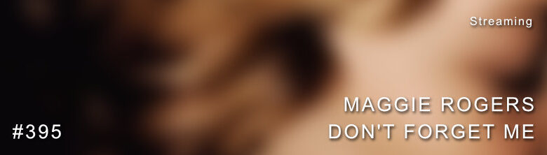 Maggie Rogers Don't Forget Me Dolby Atmos