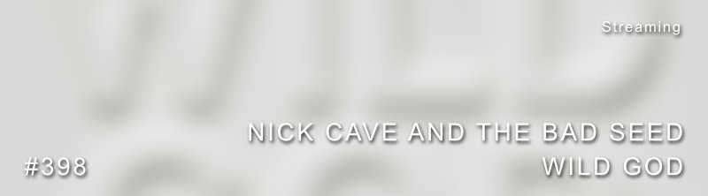 Nick Cave and the Bad Seeds Wild God Dolby Atmos
