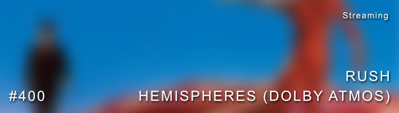 Rush Hemispheres Dolby Atmos