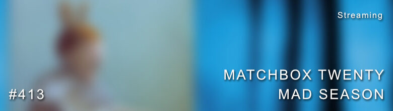 Matchbox Twenty - Mad Season Dolby Atmos