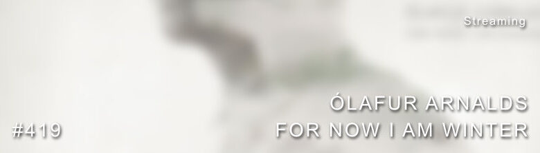 Olafur Arnalds For Now I Am Winter Dolby Atmos