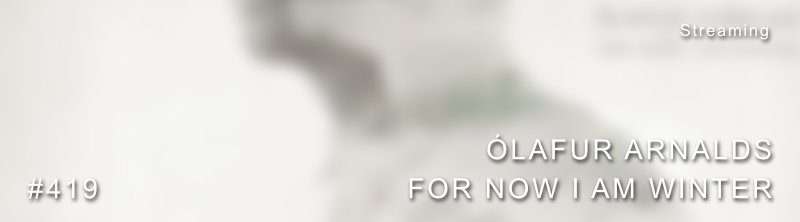 Olafur Arnalds For Now I Am Winter Dolby Atmos