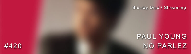 Paul Young No Parlez Dolby Atmos