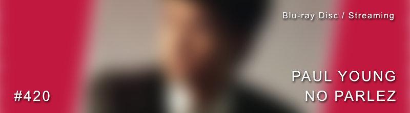 Paul Young No Parlez Dolby Atmos