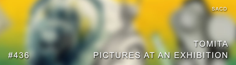 Tomita Pictures at An Exhibition SACD Quad-Mix