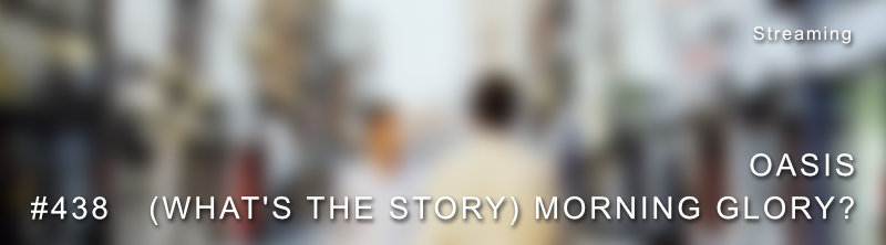 Oasis What's The Story Dolby Atmos