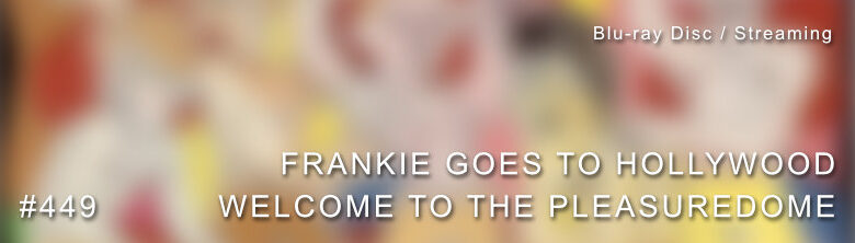 Frankie Goes To Hollywood Welcome to The Pleasuredome Dolby Atmos