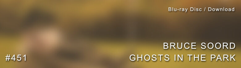 Bruce Soord Ghosts in The Park Deluxe Edition