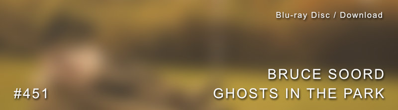 Bruce Soord Ghosts in The Park Deluxe Edition