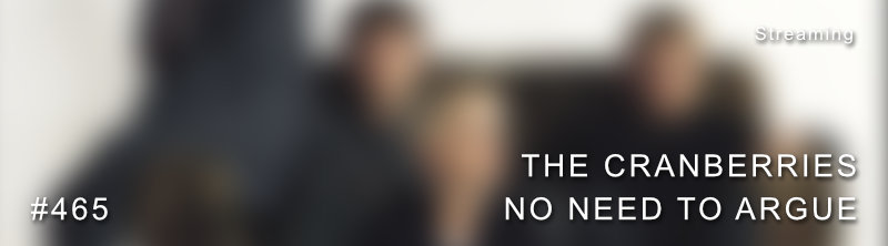 The Cranberries - No Need To Argue Dolby Atmos